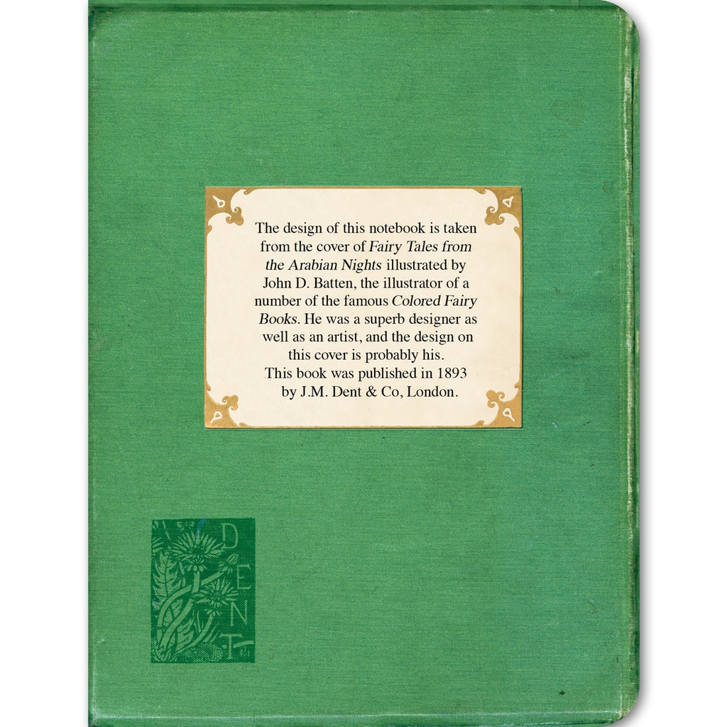 Back cover of Arabian Nights vintage notebook showing cream label describing the design origin from Fairy Tales from the Arabian Nights illustrated by John D Batten published 1893 by J.M. Dent and Co London, with green Dent publisher logo in bottom left corner