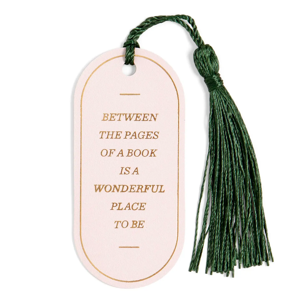 Blush faux leather bookmark with gold foil typography reading between the pages of a book is a wonderful place to be with forest green silk tassel, 3 inches