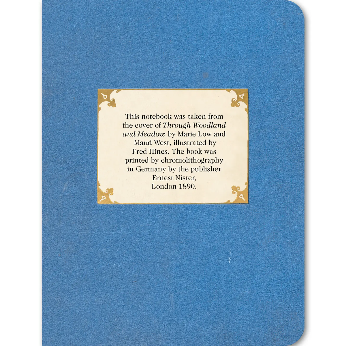 Back cover of White Roses on Blue vintage notebook showing cream label describing the design origin from Through Woodland and Meadow illustrated by Fred Hines published 1890 by Ernest Nister London